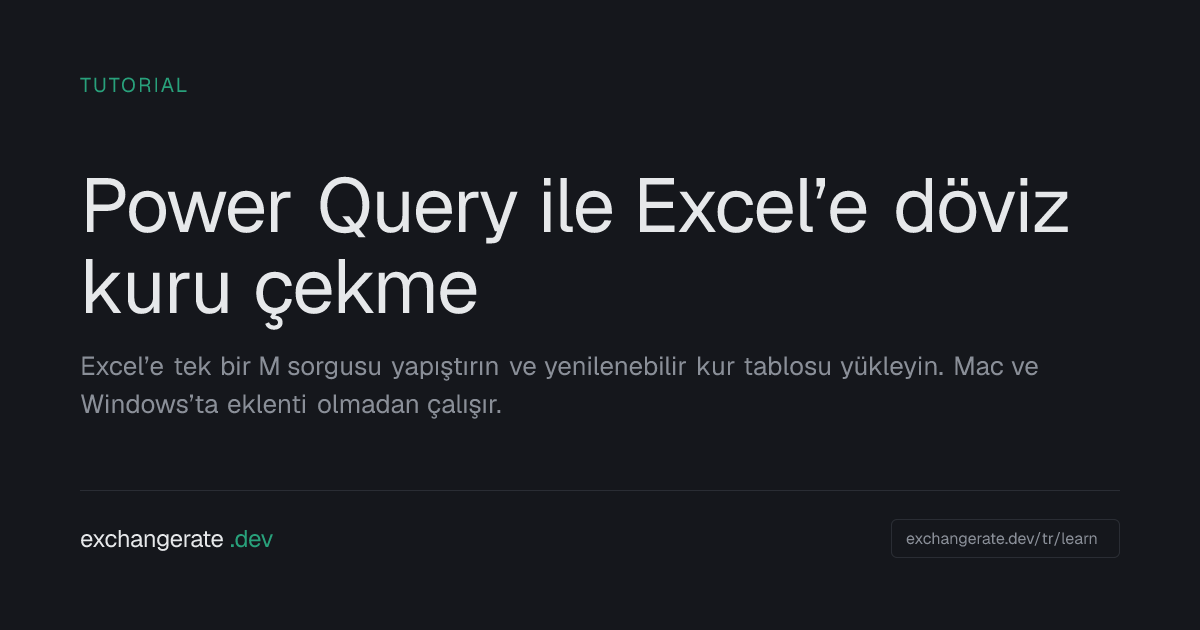 Power Query ile Excel’e döviz kuru çekme